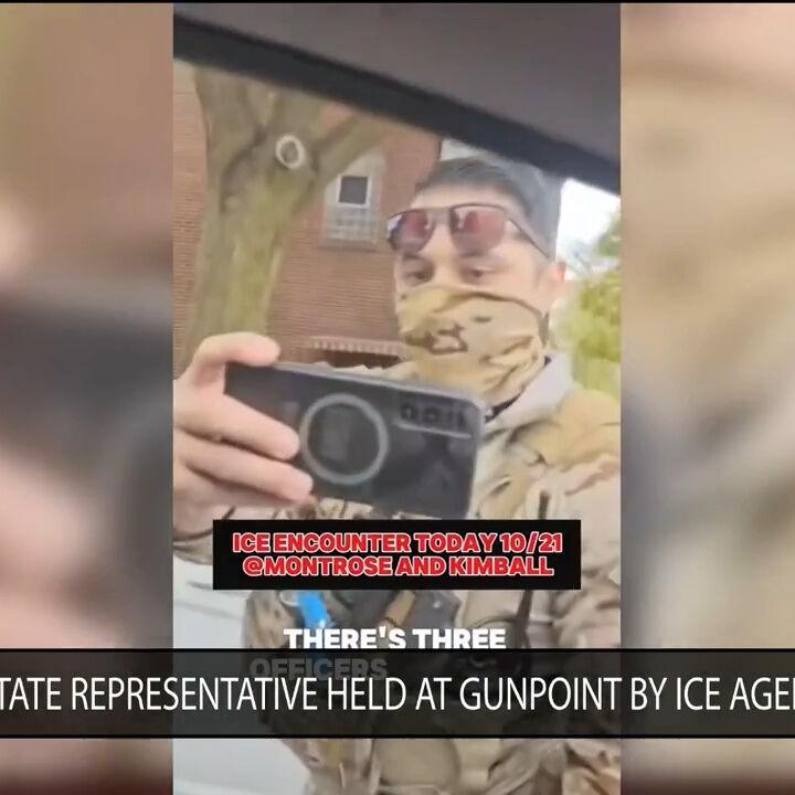 Illinois State Representative held at gunpoint by ICE agents